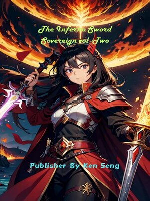 cover image of The Inferno Sword Sovereign Vol Two